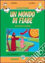 Un mondo di fiabe. Da Perrault a Calvino