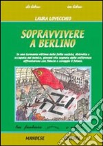 Sopravvivere a Berlino libro