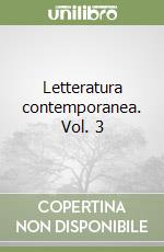 Letteratura contemporanea. Vol. 3 libro