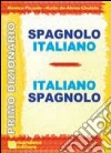 Primo dizionario spagnolo-italiano, italiano-spagnolo libro