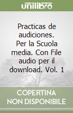 Practicas de audiciones. Per la Scuola media. Con File audio per il download. Vol. 1 libro