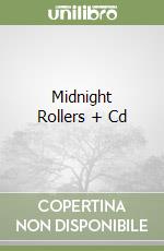 Midnight Rollers + Cd libro