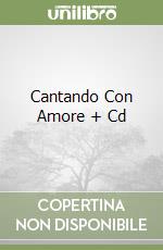 Cantando Con Amore + Cd libro