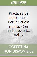 Practicas de audiciones. Per la Scuola media. Con audiocassetta. Vol. 2 libro