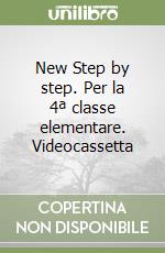 New Step by step. Per la 4ª classe elementare. Videocassetta libro