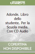 Adonde. Libro dello studente. Per la Scuola media. Con CD Audio libro