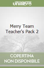 Merry Team Teacher's Pack 2 libro