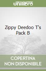 Zippy Deedoo T's Pack B libro