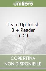 Team Up Int.sb 3 + Reader + Cd libro