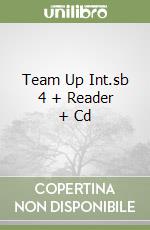 Team Up Int.sb 4 + Reader + Cd libro