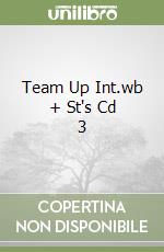 Team Up Int.wb + St's Cd 3 libro