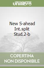 New S-ahead Int.split Stud.2-b libro