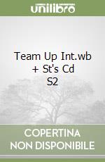 Team Up Int.wb + St's Cd S2 libro