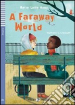 A Faraway word. Con CD Audio. Con espansione online libro