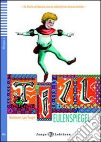 Till Eulenspiegel. Con File audio per il download. Con Contenuto digitale per accesso online libro
