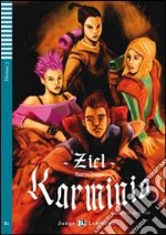 Ziel Karminia. Con File audio per il download. Con Contenuto digitale per accesso on line