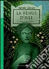 La venus d'ille. Con CD Audio. Con espansione online libro