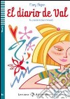 El Diario de Val. Con CD Audio. Con espansione online libro