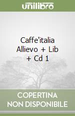 Caffe'italia Allievo + Lib + Cd 1 libro