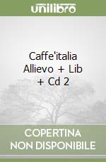 Caffe'italia Allievo + Lib + Cd 2 libro