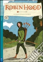 Robin Hood. Con File audio per il download. Con Contenuto digitale per accesso on line libro