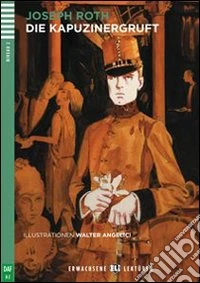 Die Kapuzinergruft. Con CD Audio. Con espansione online libro