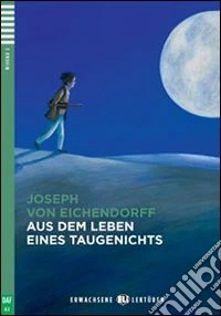 Aus dem leben eines taugenichts. Con File audio per il download. Con Contenuto digitale per accesso online libro