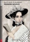 Madame Bovary. Con File audio per il download. Con Contenuto digitale per accesso on line libro