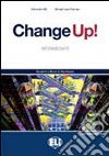 Change up! Intermediate. Woorkbok-Flip book. Per le Scuole superiori. Con File audio per il download. Con Contenuto digitale per accesso on line. Con CD-ROM. Vol. 1 libro di Hill Shirley A. Freeman Michael L.