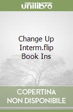 Change Up Interm.flip Book Ins libro
