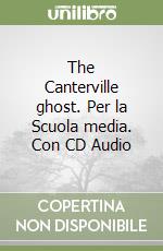 The Canterville ghost. Per la Scuola media. Con CD Audio