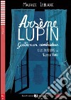 Arsene Lupin. Gentleman cambrioleur. Per la Scuola media. Con File audio per il download. Con Contenuto digitale per accesso on line libro