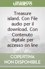 Treasure island. Con File audio per il download. Con Contenuto digitale per accesso on line libro