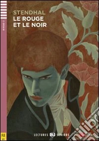 Le rouge et le noir. Con CD Audio. Con espansione online libro