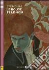 Le rouge et le noir. Con CD Audio. Con espansione online libro
