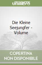 Die Kleine Seejungfer - Volume libro