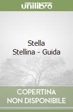 Stella Stellina - Guida libro