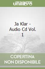 Ja Klar - Audio Cd Vol. 1 libro