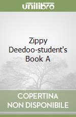Zippy Deedoo-student's Book A libro