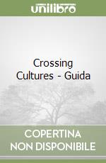 Crossing Cultures - Guida libro