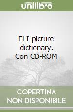 ELI picture dictionary. Con CD-ROM libro