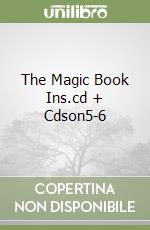 The Magic Book Ins.cd + Cdson5-6 libro
