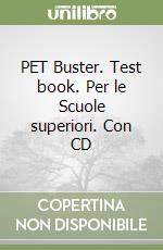 PET Buster. Test book. Per le Scuole superiori. Con CD libro