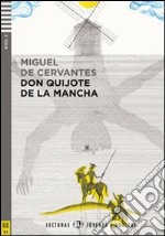 El Ingenioso hidalgo don Quixote de la Mancha. Con CD Audio libro usato