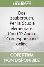 Das zauberbuch. Per la Scuola elementare. Con CD Audio. Con espansione online libro