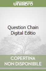 Question Chain Digital Editio libro