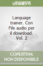 Language trainer. Con File audio per il download. Vol. 2 libro