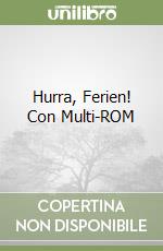 Hurra, Ferien! Con Multi-ROM libro