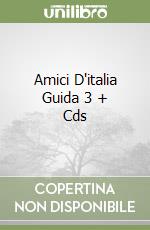 Amici D'italia Guida 3 + Cds libro