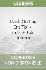 Flash On Eng Int Tb + Cd's + Cdr Interm libro
